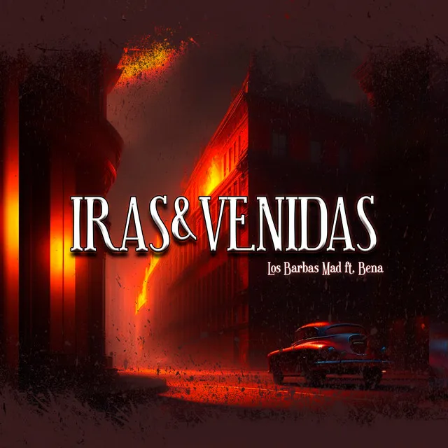 Iras & Venidas