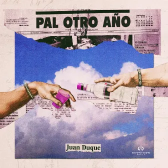 Pal' Otro Año by Juan Duque