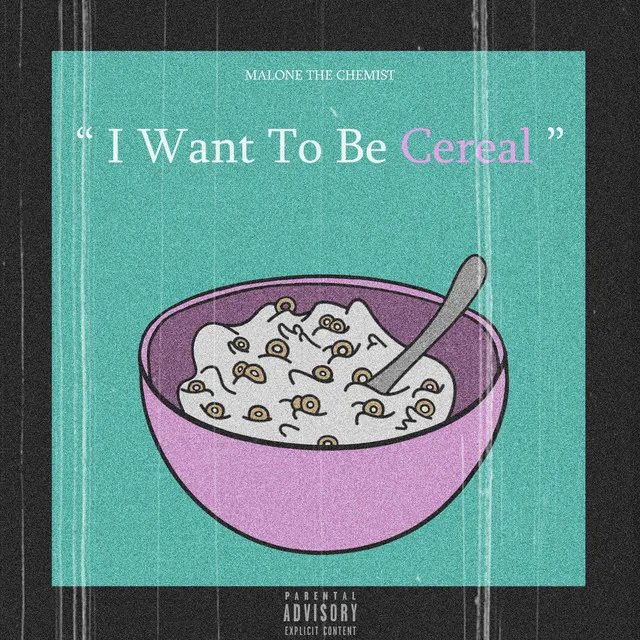 I Want to Be Cereal