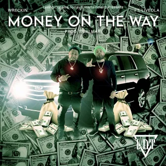 Money On The Way by Wreckin