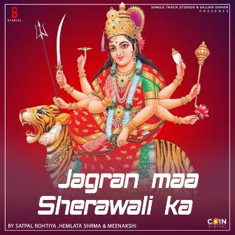 Jagran Maa Sherawali Ka by Hemlata Shrma