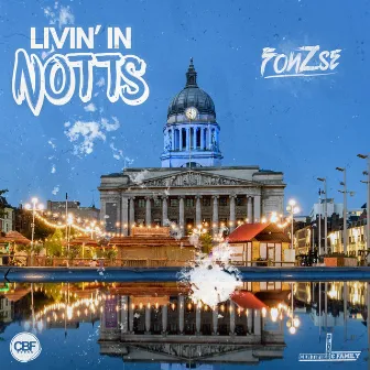 Livin' in Notts by Fonzse