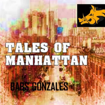 Tales of Manhattan - The Cool Philosophy of Babs Gonzales by Babs Gonzales