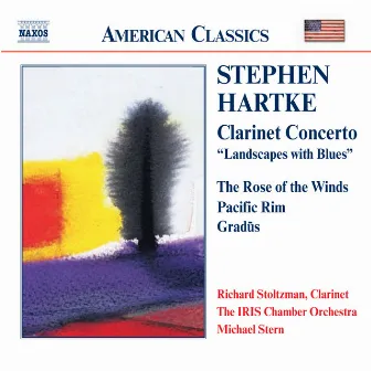 Hartke: Clarinet Concerto / Rose of the Winds / Pacific Rim by Stephen Hartke