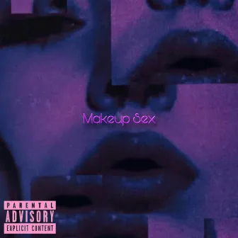 Makeup Sex by Smooth Cruz