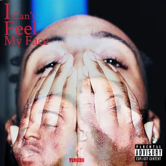 I Can't Feel My Face by Yung Sky