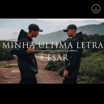 Minha Última Letra by Cesar Mc