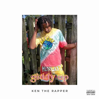 Giddy Up by Ken the Rapper