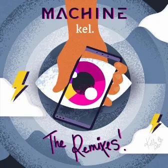 Machine (Remixes) by Kel