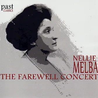 The Farewell Concert by Nellie Melba