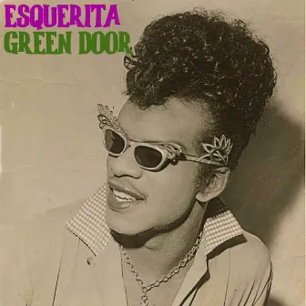 Green Door (Remastered) by Esquerita