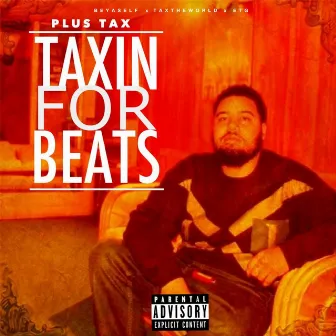 Taxin for Beats by Plus Tax