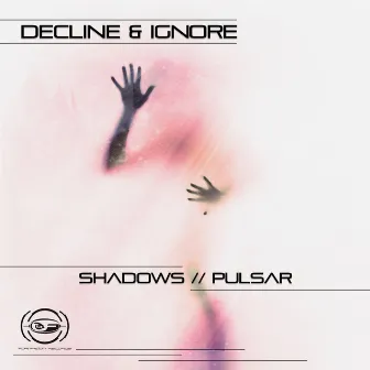 Shadows / Pulsar by Ignore