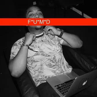 F.U.M.D by Chris Massey