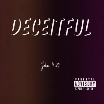 Deceitful by Unknown Artist