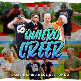 Quiero Creer by Los Del Fondo Darch y Sulin