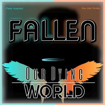 Fallen by Meka Imperfect