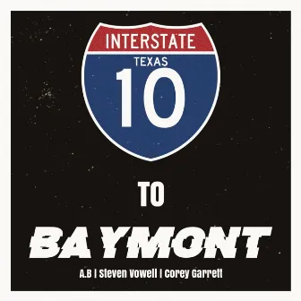 I10 To Baymont by A.B