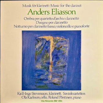 Eliasson: Music for the Clarinet by Ola Karlsson