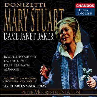 Donizetti: Mary Stuart by Rosalind Plowright