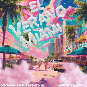 El Verano Miami by OMRIZY