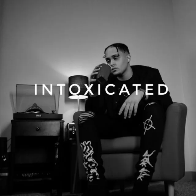 Intoxicated