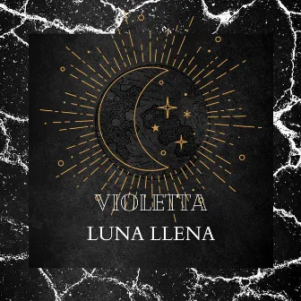 Luna llena by VIOLETTA