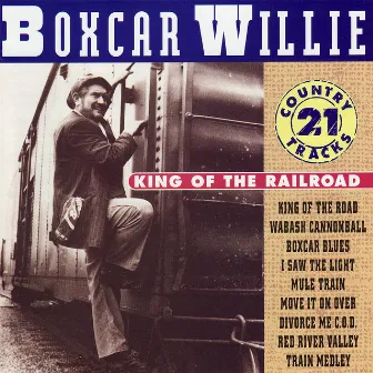 King of the Railroad by Boxcar Willie