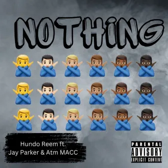 Nothing by HUNDO REEM