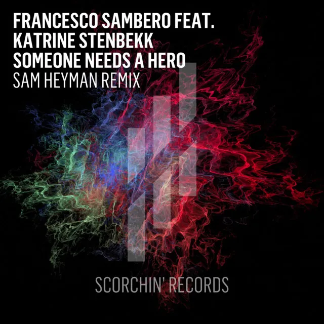 Someone Needs A Hero - Sam Heyman Remix