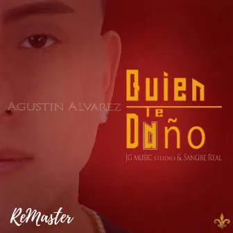 Quien Te Daño by Agustín Alvarez