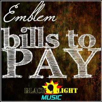 Bills To Pay - EP by Emblem