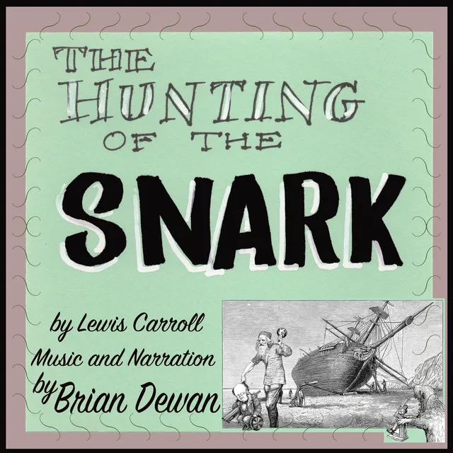 The Hunting of the Snark