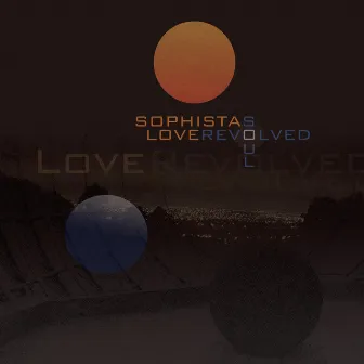 Love Revolved by Sophistasoul