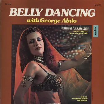 Belly Dancing with George Abdo by George Abdo