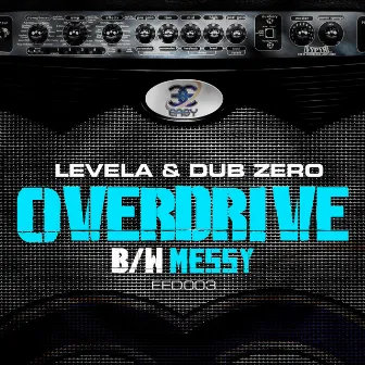 Overdrive / Messy by Levela