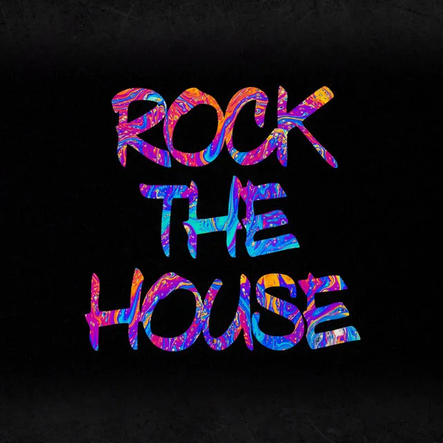 Rock the House