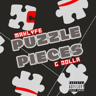 Puzzle Pieces by G Dolla