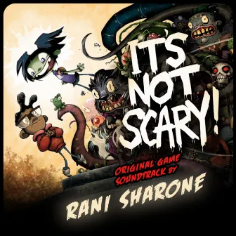 It's Not Scary! (Original Game Soundtrack) by Rani Sharone