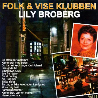 Folk & Vise Klubben Vol. 13 by Lily Broberg