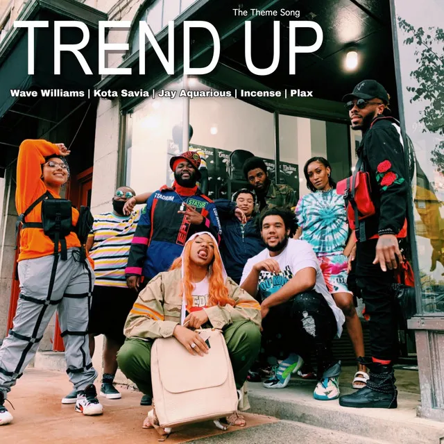 Trend Up (The Theme Song)