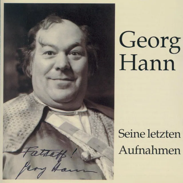 Georg Hann - Seine letzten Aufnahmen