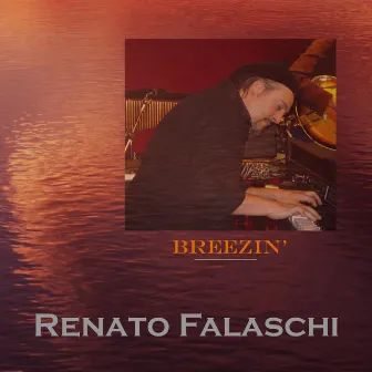 Breezin' - Single by Renato Falaschi