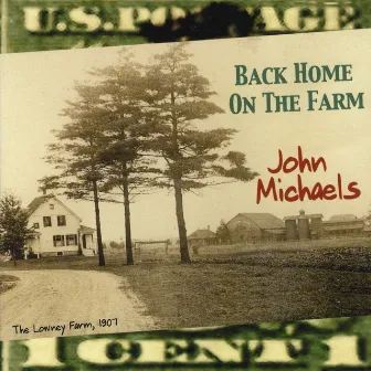 Back Home On the Farm by John Michaels