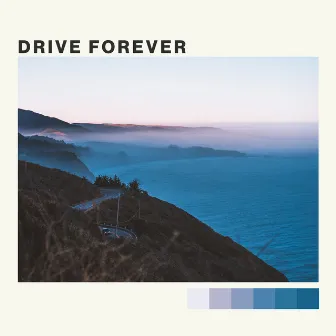 Drive Forever by A27C