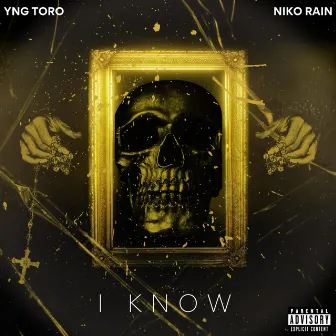 I KNOW by YNG Toro