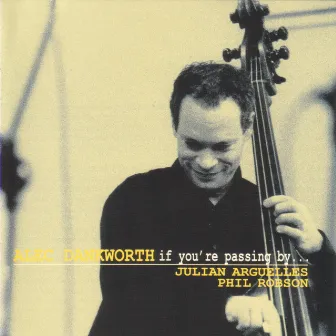 If You're Passing By by Alec Dankworth