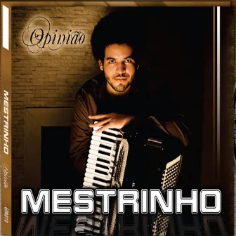 Opinião by Mestrinho