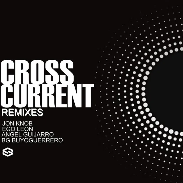 Crosscurrent (BG BuyoGuerrero Remix) - Original mix