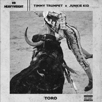 Toro by Junkie Kid